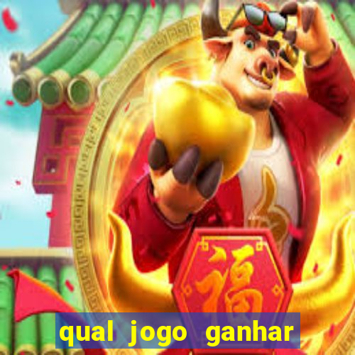 qual jogo ganhar dinheiro sem depositar nada